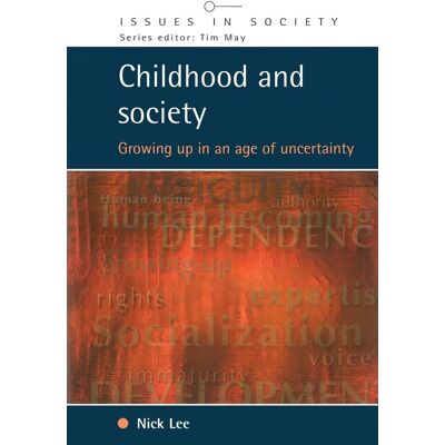 Lee Childhood And Society: Growing Up In An Age Of Uncertainty (Issues In Society) - Publicité Lee Childhood And Society: Growing Up In An Age Of Uncertainty (Issues In Society) - Publicité