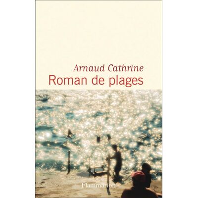 Arnaud Cathrine Roman De Plages - Publicité Arnaud Cathrine Roman De Plages - Publicité