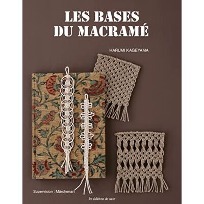 Harumi Kageyama Les Bases Du Macramé - Publicité Harumi Kageyama Les Bases Du Macramé - Publicité