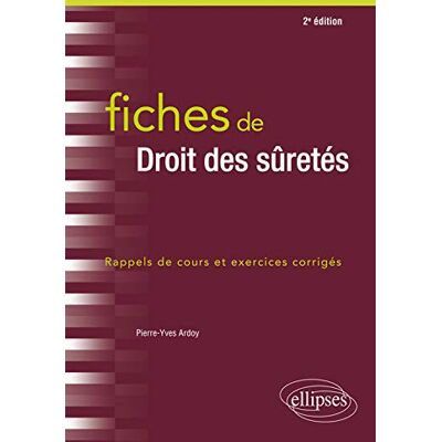 Pierre-Yves Ardoy Fiches De Droit Des Sûretés : Rappels De Cours Et Exercices Corrigés - Publicité Pierre-Yves Ardoy Fiches De Droit Des Sûretés : Rappels De Cours Et Exercices Corrigés - Publicité