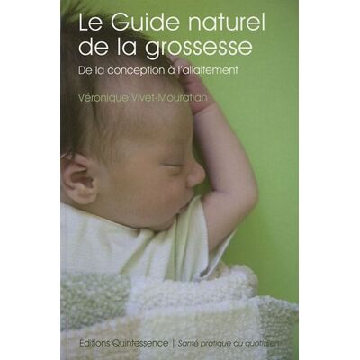 Véronique Vivet-Mouratian Le Guide Naturel De La Grossesse : De La Conception À L'Allaitement - Publicité Véronique Vivet-Mouratian Le Guide Naturel De La Grossesse : De La Conception À L'Allaitement - Publicité