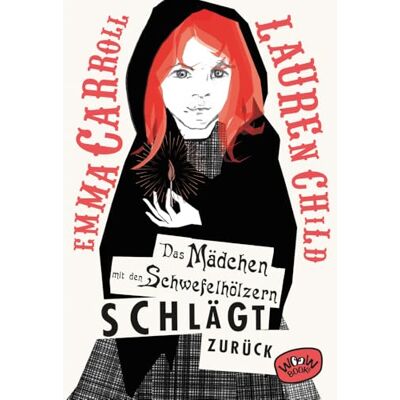 Emma Carroll Das Mädchen Mit Den Schwefelhölzern Schlägt Zurück - Publicité Emma Carroll Das Mädchen Mit Den Schwefelhölzern Schlägt Zurück - Publicité