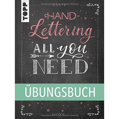 frechverlag Handlettering All You Need. Das Übungsbuch.: Die Schönsten Alphabete Und Schmuckelemente Ganz Einfach Erlernen. Publicité frechverlag Handlettering All You Need. Das Übungsbuch.: Die Schönsten Alphabete Und Schmuckelemente Ganz Einfach Erlernen. Publicité
