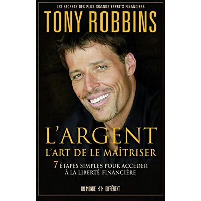 Anthony Robbins L'Argent - Publicité Anthony Robbins L'Argent - Publicité