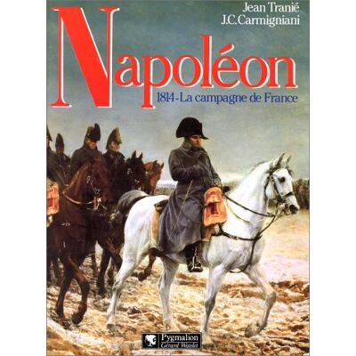 Tranie Napoléon : 1814, La Campagne De France - Publicité Tranie Napoléon : 1814, La Campagne De France - Publicité