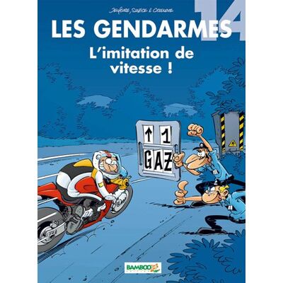 Christophe Cazenove Les Gendarmes. Vol. 14. L'Imitation De Vitesse ! - Publicité Christophe Cazenove Les Gendarmes. Vol. 14. L'Imitation De Vitesse ! - Publicité