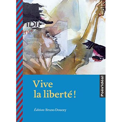 Collectif Vive La Liberté ! - Publicité Collectif Vive La Liberté ! - Publicité
