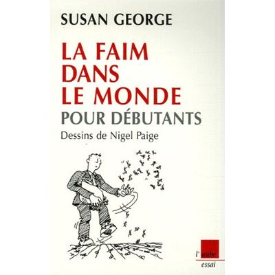 Susan George La Faim Dans Le Monde Pour Débutants - Publicité Susan George La Faim Dans Le Monde Pour Débutants - Publicité