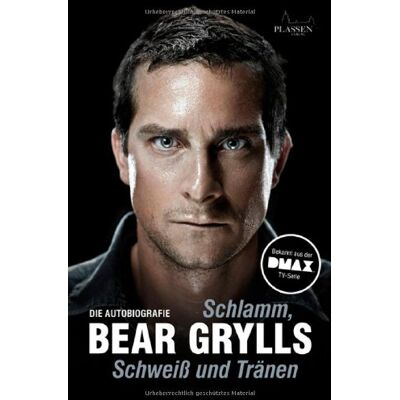 Bear Grylls Schlamm, Schweiß Und Tränen - Publicité Bear Grylls Schlamm, Schweiß Und Tränen - Publicité