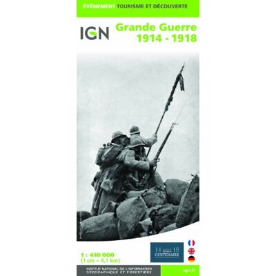 Grande Guerre 1914 - 1918 (Ign Map) - Publicité Grande Guerre 1914 - 1918 (Ign Map) - Publicité