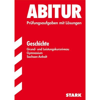 Roberto Jung Abitur-Prüfungsaufgaben Gymnasium Sachsen-Anhalt. Aufgabensammlung Mit Lösungen: Geschichte Grund- Und Leistungskursniveau. Jahrgänge 2006-2009. ... 2006 - 2009. Prüfungsaufgaben Mit Lösungen - Publicité Roberto Jung Abitur-Prüfungsaufgaben Gymnasium Sachsen-Anhalt. Aufgabensammlung Mit Lösungen: Geschichte Grund- Und Leistungskursniveau. Jahrgänge 2006-2009. ... 2006 - 2009. Prüfungsaufgaben Mit Lösungen - Publicité