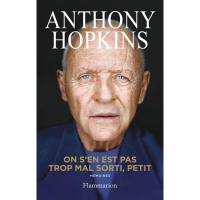 Anthony Hopkins On S'En Est Pas Trop Mal Sorti, Petit : Mémoires - Publicité Anthony Hopkins On S'En Est Pas Trop Mal Sorti, Petit : Mémoires - Publicité