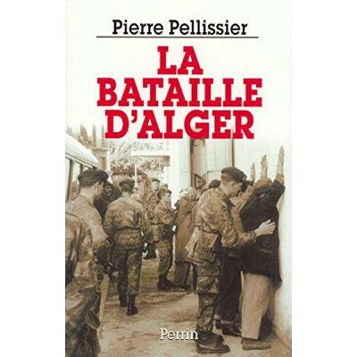 P Pellissier La Bataille D'Alger - Publicité P Pellissier La Bataille D'Alger - Publicité