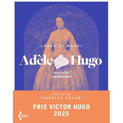 Laura, El makki Adèle Hugo : Ses Écrits, Son Histoire - Publicité Laura, El makki Adèle Hugo : Ses Écrits, Son Histoire - Publicité