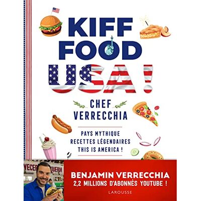 Benjamin Verrecchia Kiff Food. Usa! : Pays Mythique, Recettes Légendaires : This Is America! - Publicité Benjamin Verrecchia Kiff Food. Usa! : Pays Mythique, Recettes Légendaires : This Is America! - Publicité