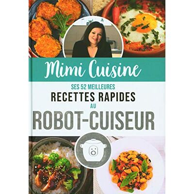 Marine Rolland du blog Mimicuisine Mimi Cuisine : Ses 52 Meilleures Recettes Rapides Au Robot-Cuiseur - Publicité Marine Rolland du blog Mimicuisine Mimi Cuisine : Ses 52 Meilleures Recettes Rapides Au Robot-Cuiseur - Publicité