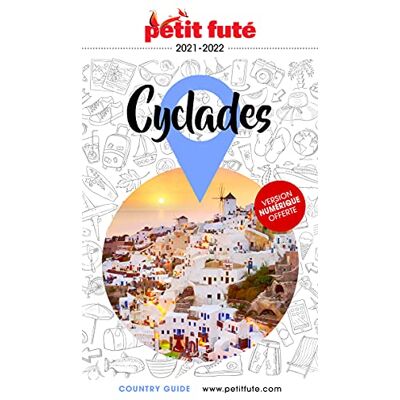 Petit Futé Cyclades : 2021-2022 - Publicité Petit Futé Cyclades : 2021-2022 - Publicité