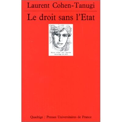 Laurent Cohen-Tanugi Le Droit Sans L'Etat : Sur La Démocratie En France Et En Amérique - Publicité Laurent Cohen-Tanugi Le Droit Sans L'Etat : Sur La Démocratie En France Et En Amérique - Publicité