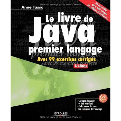 Anne Tasso Le Livre De Java Premier Langage : Avec 99 Exercices Corrigés - Publicité Anne Tasso Le Livre De Java Premier Langage : Avec 99 Exercices Corrigés - Publicité
