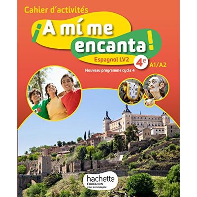 Collectif A Mi Me Encanta ! 4e, A1-A2 : Espagnol Lv2, Nouveau Programme Cycle 4 : Cahier D'Activités - Publicité Collectif A Mi Me Encanta ! 4e, A1-A2 : Espagnol Lv2, Nouveau Programme Cycle 4 : Cahier D'Activités - Publicité