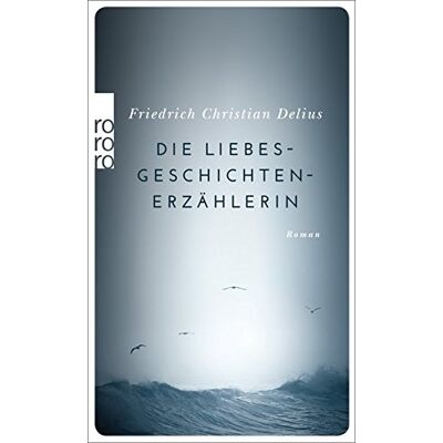 Delius, Friedrich Christian Die Liebesgeschichtenerzählerin - Publicité Delius, Friedrich Christian Die Liebesgeschichtenerzählerin - Publicité