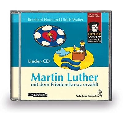 Ulrich Walter Martin Luther Mit Dem Friedenskreuz Erzählt: Cd - Publicité Ulrich Walter Martin Luther Mit Dem Friedenskreuz Erzählt: Cd - Publicité