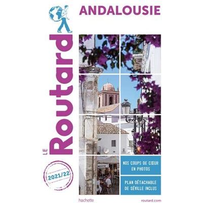 Le Routard Andalousie : 2021-2022 - Publicité Le Routard Andalousie : 2021-2022 - Publicité