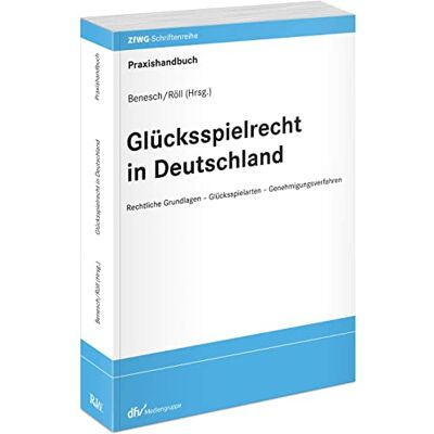 Mirko Benesch Glücksspielrecht In Deutschland: Rechtliche Grundlagen - Glücksspielarten - Genehmigungsverfahren (Zfwg-Schriftenreihe: Zeitschrift Für Wett- Und Glücksspielrecht) - Publicité Mirko Benesch Glücksspielrecht In Deutschland: Rechtliche Grundlagen - Glücksspielarten - Genehmigungsverfahren (Zfwg-Schriftenreihe: Zeitschrift Für Wett- Und Glücksspielrecht) - Publicité