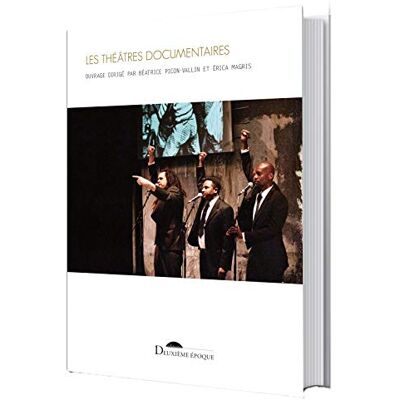 Collectif Les Théâtres Documentaires - Publicité Collectif Les Théâtres Documentaires - Publicité