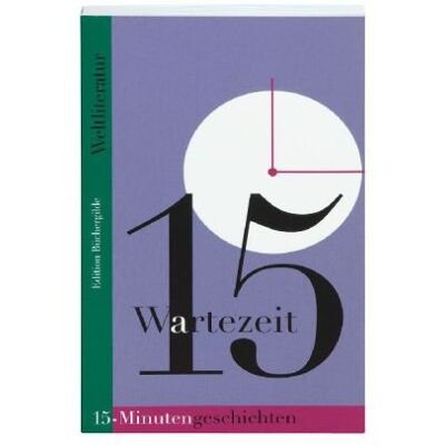Various Wartezeit. 15-Minutengeschichten Der Weltliteratur - Publicité Various Wartezeit. 15-Minutengeschichten Der Weltliteratur - Publicité