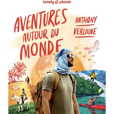 Anthony Verlaine Aventures Autour Du Monde - Publicité Anthony Verlaine Aventures Autour Du Monde - Publicité