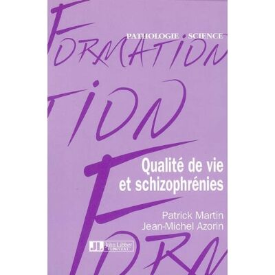 Patrick Martin Qualité De Vie Et Schizophrénies - Publicité Patrick Martin Qualité De Vie Et Schizophrénies - Publicité