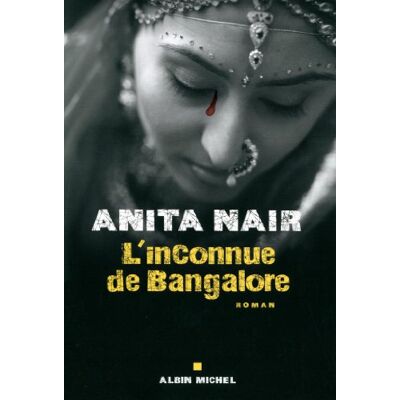 Anita Nair L'Inconnue De Bangalore - Publicité Anita Nair L'Inconnue De Bangalore - Publicité