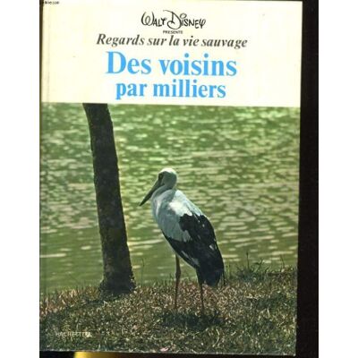 Walt Disney Des Voisins Par Milliers (Regards Sur La Vie Sauvage) - Publicité Walt Disney Des Voisins Par Milliers (Regards Sur La Vie Sauvage) - Publicité