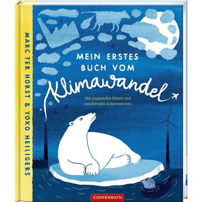 Marc ter Horst Mein Erstes Buch Vom Klimawandel: Von Pupsenden Kühen Und Rauchenden Schornsteinen: Sachbilderbuch Als Einstieg In Das Thema Klimaschutz - Publicité Marc ter Horst Mein Erstes Buch Vom Klimawandel: Von Pupsenden Kühen Und Rauchenden Schornsteinen: Sachbilderbuch Als Einstieg In Das Thema Klimaschutz - Publicité