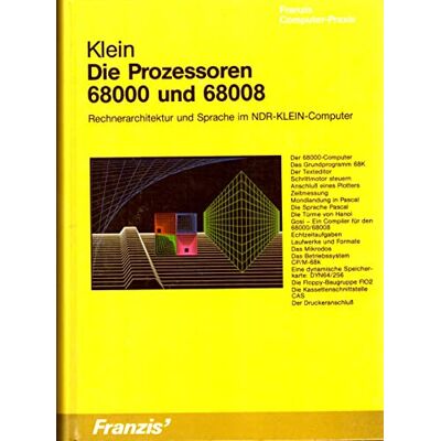 Die Prozessoren 68000 Und 68008. Rechnerarchitektur Und Sprache Im Ndr- Klein- Computer - Publicité Die Prozessoren 68000 Und 68008. Rechnerarchitektur Und Sprache Im Ndr- Klein- Computer - Publicité
