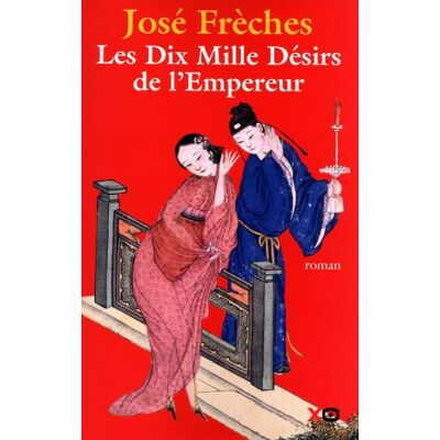 José Frèches Les Dix Mille Désirs De L'Empereur - Publicité José Frèches Les Dix Mille Désirs De L'Empereur - Publicité