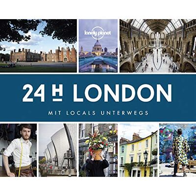 Lonely Planet 24 H London: Mit Locals Unterwegs (Lonely Planet Reisebildbände) - Publicité Lonely Planet 24 H London: Mit Locals Unterwegs (Lonely Planet Reisebildbände) - Publicité