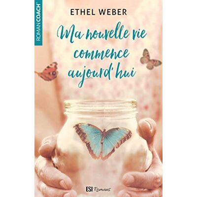 Ethel Weber Ma Nouvelle Vie Commence Aujourd'Hui - Publicité Ethel Weber Ma Nouvelle Vie Commence Aujourd'Hui - Publicité