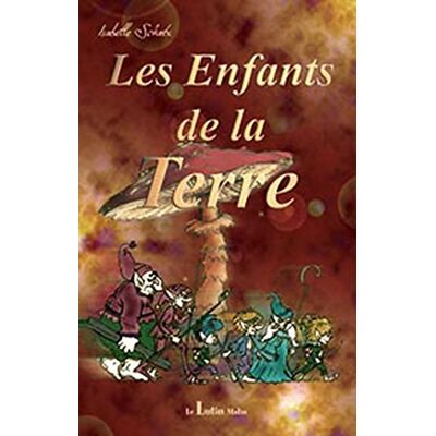 Isabelle Schatz Les Enfants De La Terre - Publicité Isabelle Schatz Les Enfants De La Terre - Publicité