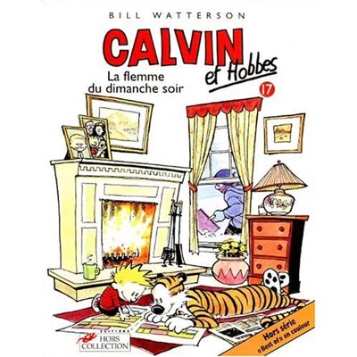 Bill Watterson Calvin Et Hobbes. Vol. 17. La Flemme Du Dimanche Après-Midi - Publicité Bill Watterson Calvin Et Hobbes. Vol. 17. La Flemme Du Dimanche Après-Midi - Publicité
