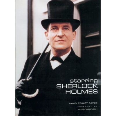 Davies, David Stuart Starring Sherlock Holmes: A Century Of The Master Detective On Screen - Publicité Davies, David Stuart Starring Sherlock Holmes: A Century Of The Master Detective On Screen - Publicité