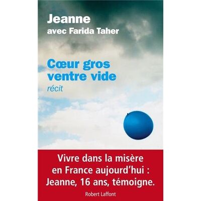 Jeanne Coeur Gros, Ventre Vide : Récit - Publicité Jeanne Coeur Gros, Ventre Vide : Récit - Publicité