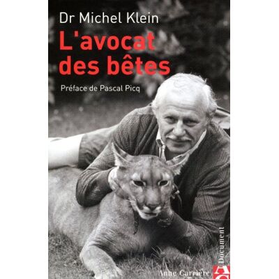 Michel Klein L'Avocat Des Bêtes - Publicité Michel Klein L'Avocat Des Bêtes - Publicité