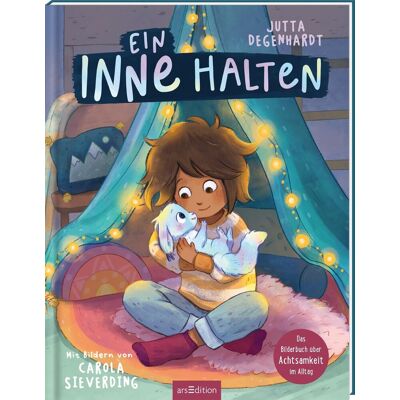 Jutta Degenhardt Ein Inne Halten: Das Bilderbuch Über Achtsamkeit Im Alltag Bilderbuch Über Achtsamkeit Für Kinder Ab 3 Jahren - Publicité Jutta Degenhardt Ein Inne Halten: Das Bilderbuch Über Achtsamkeit Im Alltag Bilderbuch Über Achtsamkeit Für Kinder Ab 3 Jahren - Publicité