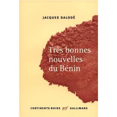 Jacques Dalodé Très Bonnes Nouvelles Du Bénin - Publicité Jacques Dalodé Très Bonnes Nouvelles Du Bénin - Publicité