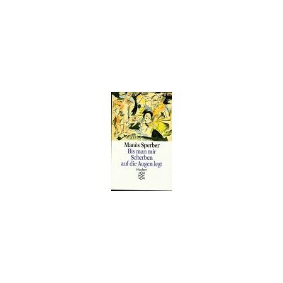 Manès Sperber All Das Vergangene / Bis Man Mir Scherben Auf Die Augen Legt: Autobiographie - Publicité Manès Sperber All Das Vergangene / Bis Man Mir Scherben Auf Die Augen Legt: Autobiographie - Publicité