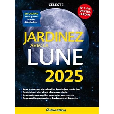 Céleste Jardinez Avec La Lune 2025 - Publicité Céleste Jardinez Avec La Lune 2025 - Publicité