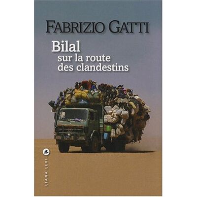 Fabrizio Gatti Bilal, Sur La Route Des Clandestins - Publicité Fabrizio Gatti Bilal, Sur La Route Des Clandestins - Publicité