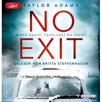 Taylor Adams No Exit -: Diese Nacht Überlebst Du Nicht - Publicité Taylor Adams No Exit -: Diese Nacht Überlebst Du Nicht - Publicité